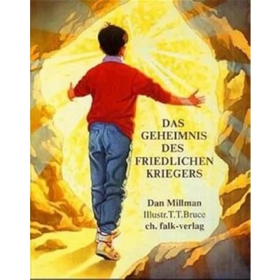Abbildung von Das Geheimnis des friedlichen Kriegers: Eine Geschichte über Liebe und Mut (Spirituelle Kinderbücher)