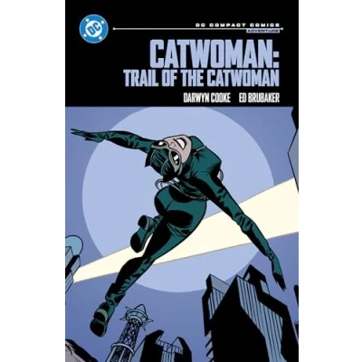 Abbildung von Catwoman Trail of the Catwoman: Dc Compact Comics Edition