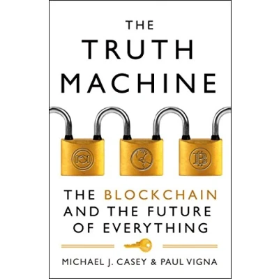 Abbildung von the Truth Machine: Blockchain and Future of Everything