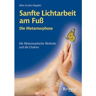 Abbildung von Sanfte Lichtarbeit am Fuß: die Metamorphose Metamorphische Methode und Chakren