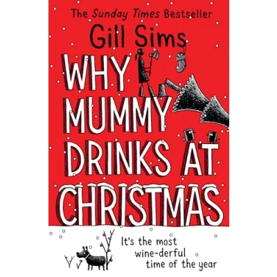 Abbildung von Why Mummy Drinks at Christmas