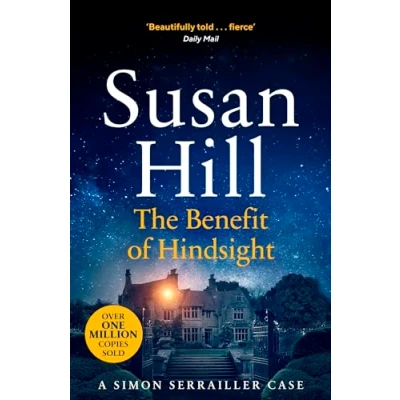 Abbildung von the Benefit of Hindsight: Discover book 10 in bestselling Simon Serrailler series (Simon Serrailler, 10)