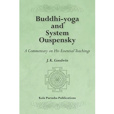 Abbildung von Buddhi yoga and System Ouspensky: A Commentary on His Essential Teachings