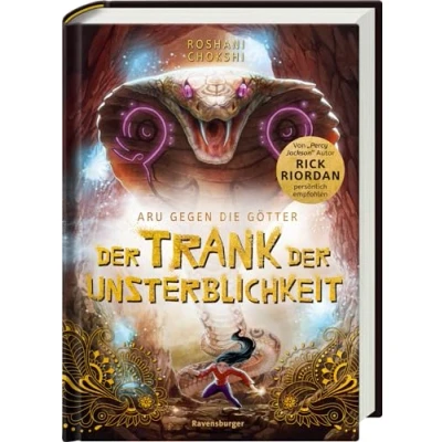 Abbildung von Aru gegen die Götter, Band 5: der Trank Unsterblichkeit (Rick Riordan Presents: abenteuerliche Götter Fantasy ab 10 Jahre) (Aru 5)