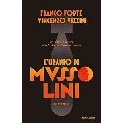 Abbildung von L&#039;uranio di Mussolini. Un&#039;indagine serrata nella Sicilia del Ventennio fascista (Omnibus)