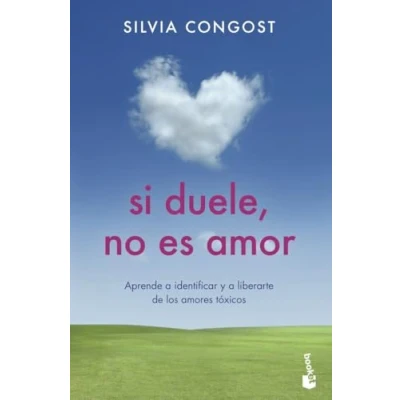 Abbildung von Si duele, no es amor: Aprende a identificar y liberarte de los amores tóxicos (Vivir Mejor)