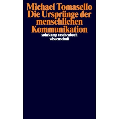Abbildung von Die Ursprünge der menschlichen Kommunikation (suhrkamp taschenbuch wissenschaft)