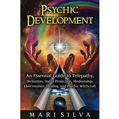 Abbildung von Psychic Development: An Essential Guide to Telepathy, Divination, Astral Projection, Mediumship, Clairvoyance, Healing, and Witchcraft (Psychic Abilities)