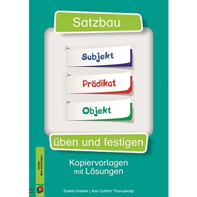 Abbildung von Satzbau üben und festigen: Kopiervorlagen mit Lösungen