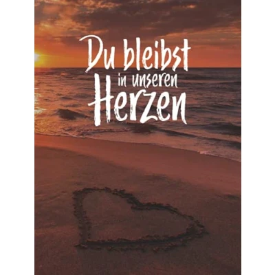 Abbildung von Du bleibst in unseren Herzen I Kondolenzbuch: Leeres Gedenkbuch zum Eintragen der Beileidsbekundungen und Anteilnahmen ihrer Gäste zur Beerdigung Trauerfeier.