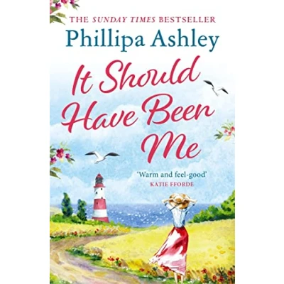 Abbildung von It Should Have Been Me: the heartwarming and escapist book from Sunday Times bestselling author