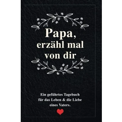 Abbildung von Papa, erzähl mal von dir: Ein geführtes Erinnerungstagebuch für das Leben &amp; die Liebe eines Vaters