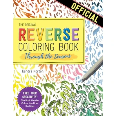 Abbildung von the Reverse Coloring Book™: Through Seasons: Book Has Colors, You Make Lines