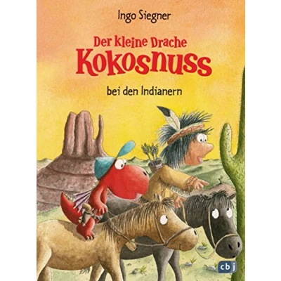 Abbildung von Der kleine Drache Kokosnuss bei den Indianern (Die Abenteuer des kleinen Drachen Kokosnuss, Band 16)