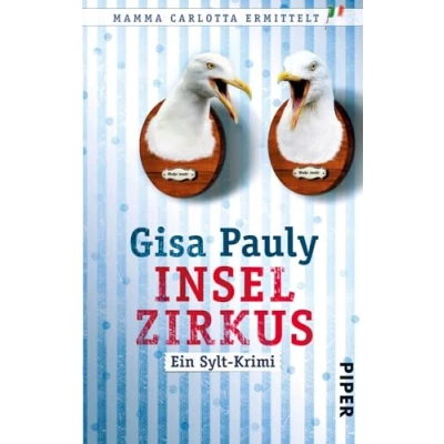 Abbildung von Inselzirkus (Mamma Carlotta 5): Ein Sylt Krimi Carlotta: Krimis, Band 5)