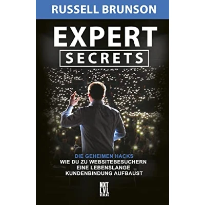 Abbildung von Expert Secrets: Die geheimen Hacks, wie du zu Websitebesuchern eine lebenslange Kundenbindung aufbaust