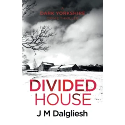 Abbildung von Divided House (The Dark Yorkshire Crime Thrillers, Band 1)