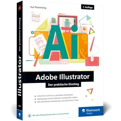 Abbildung von Adobe Illustrator: Der praktische Einstieg: Werkzeuge, Funktionen, Workshops und Praxisbeispiele (neue Auflage 2021)