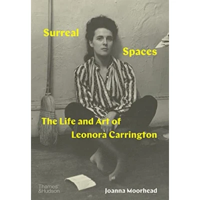 Abbildung von Surreal Spaces: The Life and Art of Leonora Carrington