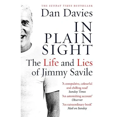 Abbildung von In Plain Sight: The Life and Lies of Jimmy Savile