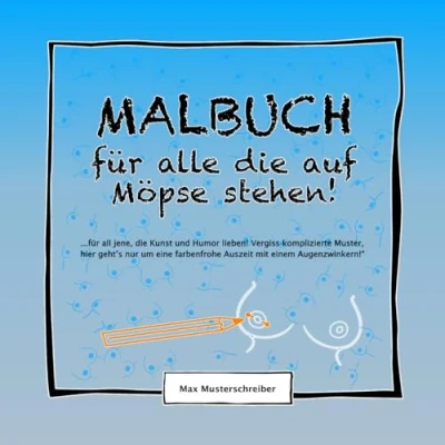 Abbildung von Malbuch für alle die auf Möpse Stehen!