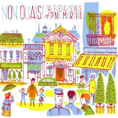 Abbildung von Non Ouais! the French Songs of Pink Martini