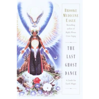 Abbildung von The Last Ghost Dance: A Guide for Earth Mages