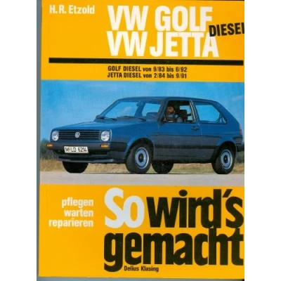 Abbildung von VW Golf II Diesel von 9/83 bis 6/92, Jetta 2/84 9/91: So wird&#039;s gemacht Band 45 (Print on demand)