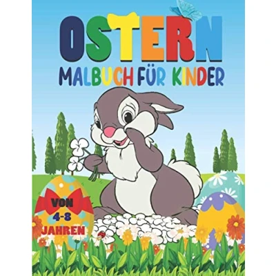 Abbildung von Ostern Malbuch für Kinder von 4 8 Jahren: Das große Oster ab Jahren. Jungen &amp; Mädchen.