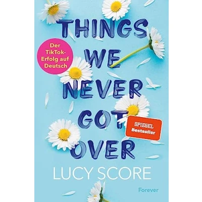 Abbildung von Things We Never Got Over: Roman Die TikTok Sensation endlich auf Deutsch! (Knockemout, Band 1)