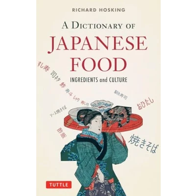Abbildung von Debra Samuels, R: Dictionary of Japanese Food: Ingredients and Culture