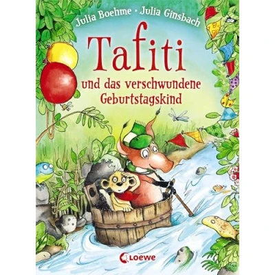 Abbildung von Tafiti und das verschwundene Geburtstagskind (Band 10): Komm mit nach Afrika lerne die Welt des beliebten Erdmännchens kennen Erstlesebuch zum Vorlesen ersten Selberlesen ab 6 Jahren