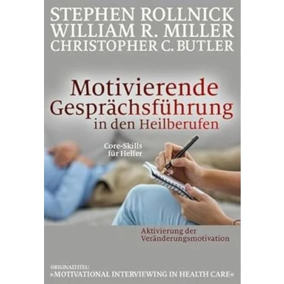 Abbildung von Motivierende Gesprächsführung in den Heilberufen: Core Skills für Helfer