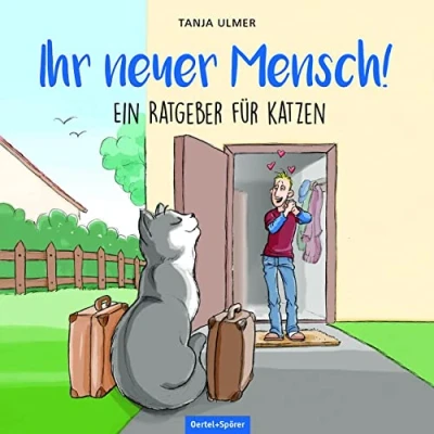 Abbildung von Ihr neuer Mensch! Ein Ratgeber für Katzen