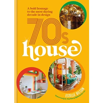Abbildung von 70s House: A bold homage to the most daring decade in design