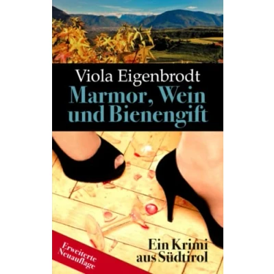 Abbildung von Marmor, Wein und Bienengift: Ein Krimi aus Südtirol (Merankrimis)