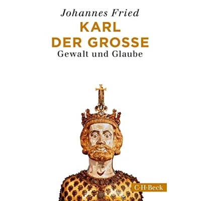 Abbildung von Karl der Große: Gewalt und Glaube (Beck Paperback)