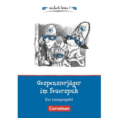 Abbildung von Einfach lesen! Leseprojekte Leseförderung für die Grundschule: Gespensterjäger im Feuerspuk Ein Leseprojekt nach dem gleichnamigen Kinderbuch von Cornelia Funke Arbeitsbuch mit Lösungen