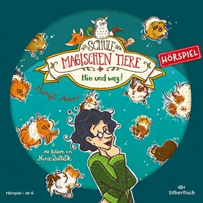 Abbildung von Die Schule der magischen Tiere Hörspiele 10: Hin und weg! Das Hörspiel: 1 CD (10)