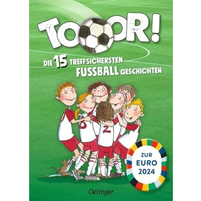 Abbildung von Tooor! Die 15 treffsichersten Fußballgeschichten: Das Fußballbuch Für alle großen und kleinen Fußballfans. Kinder ab 4 Jahren zum Vorlesen Mitfiebern