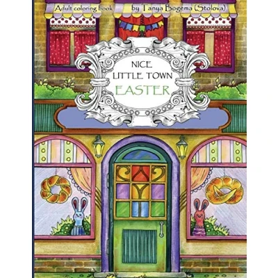 Abbildung von Nice Little Town Easter: Adult Coloring Book (Coloring pages for relaxation, Stress Relieving Book)