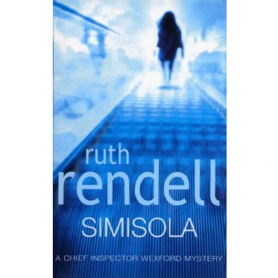 Abbildung von Simisola: a Wexford mystery full of and intrigue from the award winning queen crime, Ruth Rendell (Wexford, 15)