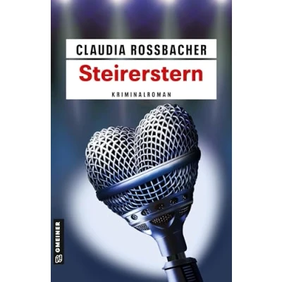Abbildung von Steirerstern: Sandra Mohrs zehnter Fall (Kriminalromane im GMEINER Verlag)