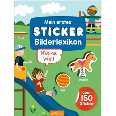 Abbildung von Mein Erstes Sticker Bilderlexikon Meine Welt: Über 150 Stickerheft für Kindergarten Kinder ab 3 Jahren