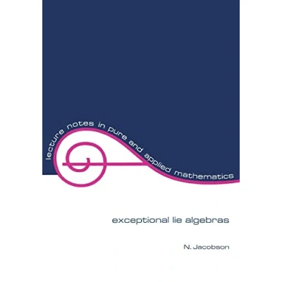Abbildung von Exceptional Lie algebras (Lecture notes in pure and applied mathematics, Band 1)