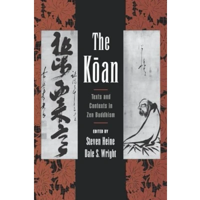 Abbildung von The Koan: Texts and Contexts in Zen Buddhism