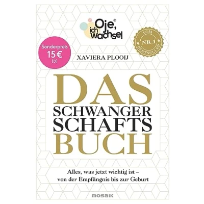 Abbildung von Oje, ich wachse! Das Schwangerschaftsbuch: Alles, was jetzt wichtig ist Von der Empfängnis bis zur Geburt