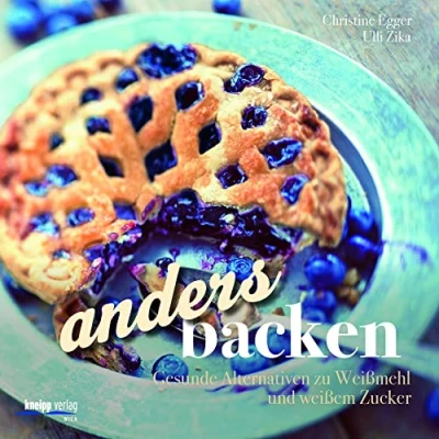 Abbildung von anders backen: ohne Weißmehl und weißen Haushaltszucker Sonderausgabe