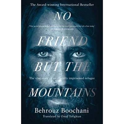 Abbildung von No Friend but The Mountains: True Story of an Illegally Imprisoned Refugee