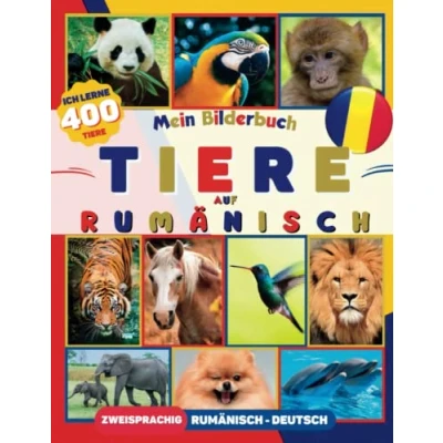 Abbildung von Ich lerne 400 Tiere auf Rumänisch: Bilderbuch für Kinder, zweisprachig Rumänisch Deutsch (mit 50 lustigen Fakten)